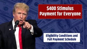 $400 Stimulus Payment for Everyone – Eligibility