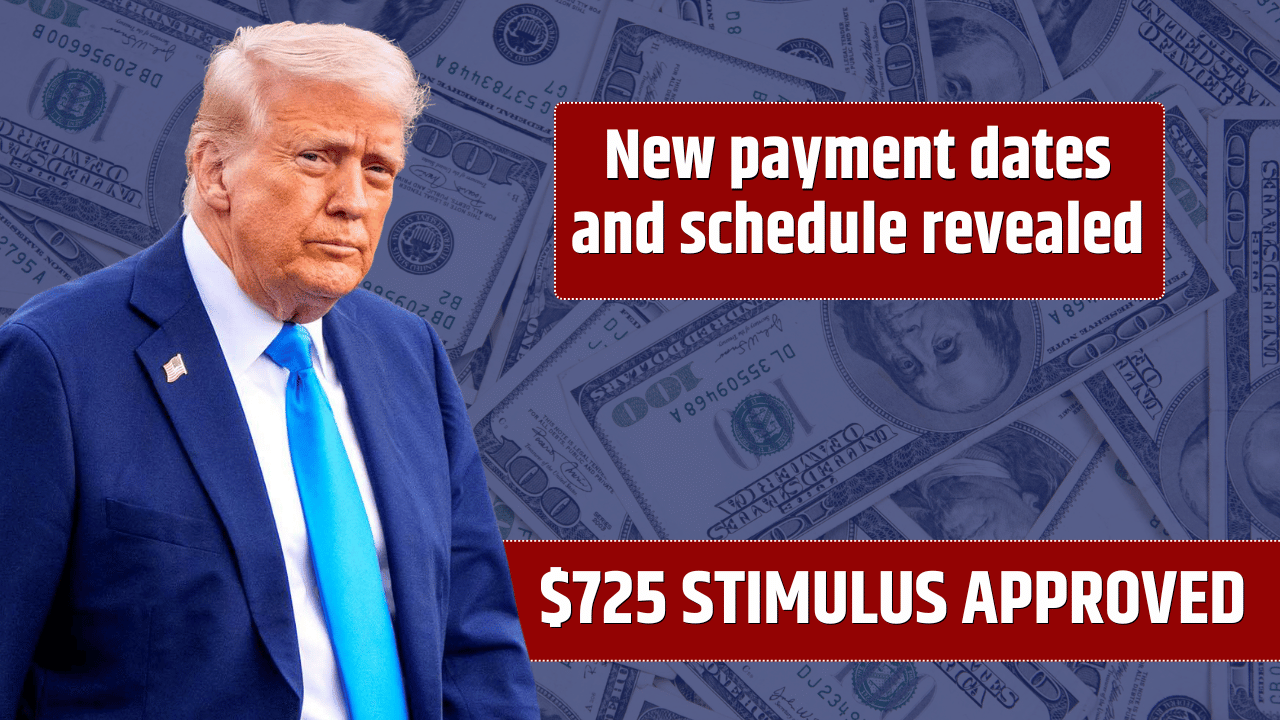 $725 Stimulus Check Approved for July 2025 — Key Payment Dates You Need to Know